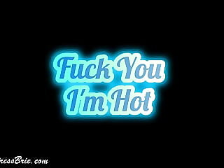 Dear one You I'm Hot