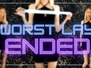 Worst Lay Ended